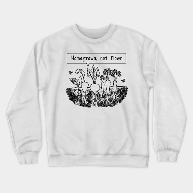 Homegrown not flown Crewneck Sweatshirt by Byrnsey